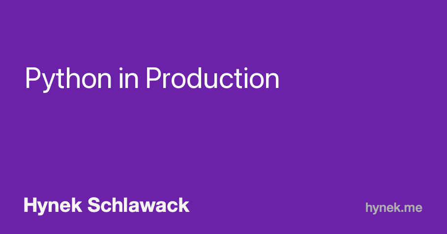 Python in Production